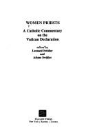 Cover of: Women priests: a Catholic commentary on the Vatican declaration