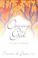 Cover of: Opening to God by Green, Thomas H.