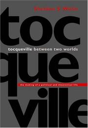 Cover of: Tocqueville Between Two Worlds by Sheldon S. Wolin