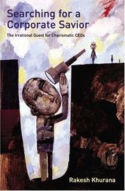 Cover of: Searching for a Corporate Savior: The Irrational Quest for Charismatic CEOs