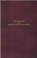 Cover of: The Xipehuz and The death of the earth