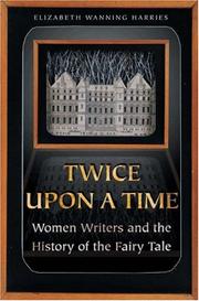 Twice upon a Time by Elizabeth Wanning Harries
