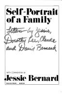 Cover of: Self-portrait of a family: letters by Jessie, Dorothy Lee, Claude, and David Bernard : with commentary by Jessie Bernard.