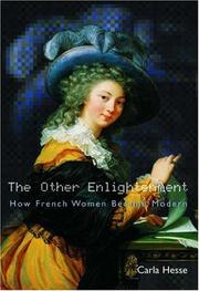 The other Enlightenment : how French women became modern