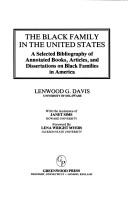 Cover of: The Black family in the United States by Lenwood G. Davis