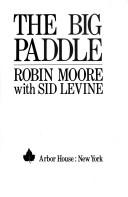 Cover of: The big paddle by Moore, Robin