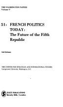 French politics today : the future of the Fifth Republic