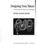 Cover of: Designing from nature: a source book for artists and craftsmen