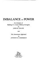 Cover of: Imbalance of power: an analysis of shifting U.S.-Soviet military strengths