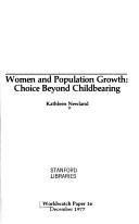 Cover of: Women and population growth: choice beyond childbearing