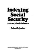 Cover of: Indexing social security: an analysis of the issues