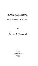 Cover of: Black man abroad: the Toulouse poems