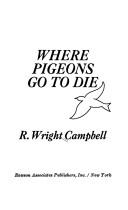 Where pigeons go to die by Robert Wright Campbell