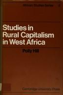 Studies in rural capitalism in West Africa