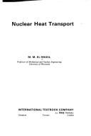 Nuclear heat transport by M. M. El-Wakil