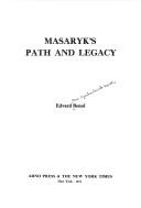 Cover of: Masaryk's path and legacy.