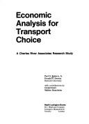 Economic analysis for transport choice : a Charles River Associates research study