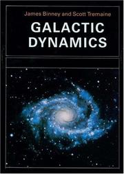 Cover of: Galactic dynamics by James Binney