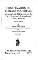 Cover of: Conservation of library materials: a manual and bibliography on the care, repair, and restoration of library materials