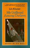 My girlhood among outlaws by Lily Klasner