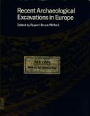Recent archaeological excavations in Europe
