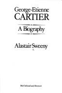 George-Etienne Cartier by Alastair Sweeny
