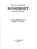Cover of: Victorian and Edwardian Somerset from old photographs
