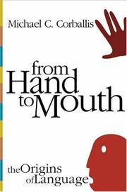 Cover of: From hand to mouth: the origins of language