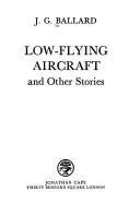 Cover of: Low-flying aircraft, and other stories by J. G. Ballard