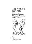 Cover of: The women's directory by Carolyn Faulder