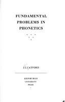 Fundamental problems in phonetics by J. C. Catford
