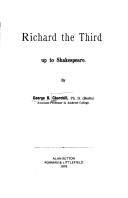 Cover of: Richard the Third up to Shakespeare by George Bosworth Churchill