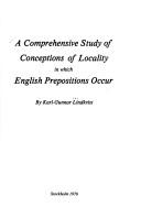 Cover of: A comprehensive study of conceptions of locality in which English prepositions occur