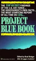 Cover of: Project Blue Book: the top secret UFO findings revealed