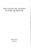 The collected stories of Noel Blakiston