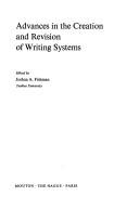 Cover of: Advances in the creation and revision of writing systems