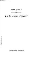 Cover of: To be heirs forever
