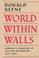 Cover of: World within walls