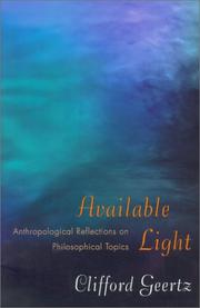 Cover of: Available Light: Anthropological Reflections on Philosophical Topics.