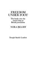 Freedom under Foot by Nora Beloff