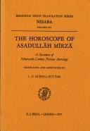 Cover of: The Horoscope of Asadullāh Mīrzā: a specimen of nineteenth-century Persian astrology