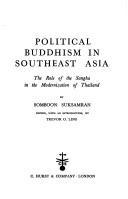 Cover of: Political Buddhism in Southeast Asia: the role of the Sangha in the modernization of Thailand