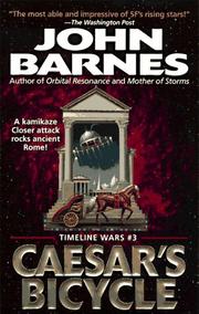 Cover of: Caesar's Bicycle (Timeline Wars/John Barnes, No 3)