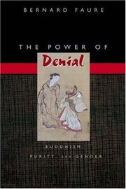 Cover of: The Power of Denial: Buddhism, Purity, and Gender (Buddhisms: A Princeton University Press Series)
