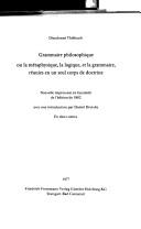 Cover of: Grammaire philosophique: ou, La métaphysique, la logique, et la grammaire, réunies en un seul corps de doctrine