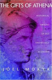 Cover of: The Gifts of Athena: Historical Origins of the Knowledge Economy