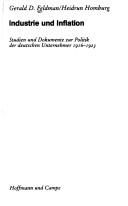 Cover of: Industrie und Inflation: Studien u. Dokumente zur Politik d. dt. Unternehmer 1916-1923