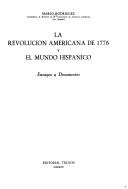 Cover of: La revolución americana de 1776 y el mundo hispánico: ensayos y documentos