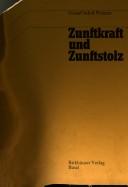 Cover of: Zunftkraft und Zunftstolz
