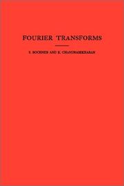 Cover of: Fourier Transforms. (AM-19) (Annals of Mathematics Studies)